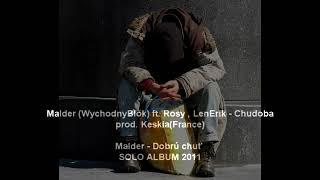 Malder ft. Rosy/LenErik-Chudoba (prod. Keskia)