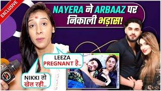 Nayera SLAMS Nikki & Arbaaz, Reveals Their Relationship Truth Says Meri Entry Bigg Boss Marathi..