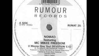 Nomad ft. MC Mikee Freedom - I Wanna Give You Devotion (12'' extended)