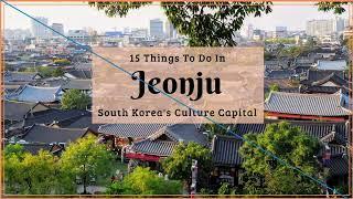 Top 10 Places You Need to Visit in Jeonju, Korea