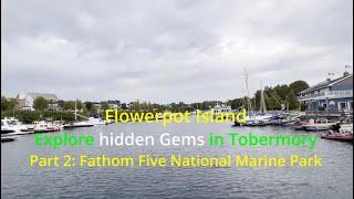 Flowerpot Island. Explore hidden gems in Tobermory. Part 2: Fathom Five National Marine Park