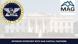 Old Capital Conference Sponsor Interview with MAG Capital Partners