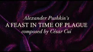 A Feast in Time of Plague | Пир во Время Чумы (Oxford Opera Society, 2021)