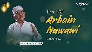  [ LIVE ] #02 Kitab Arbain Nawawi - KH Ahmad Mustofa Bisri | Ngaji Ramadhan 2025