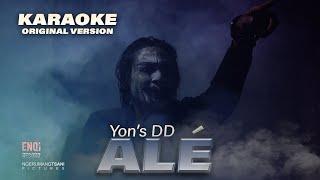 Yon's DD  - Ale  ( KARAOKE ORIGINAL )