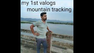 my 1st vlogs mountain tracking....lot of advenchar by all over 360 vlogs