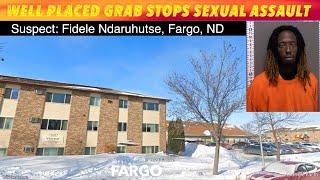 Well Placed Grab Stops Sexual Assault In Fargo