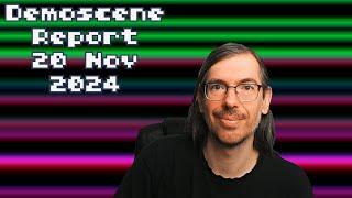 Demoscene Report 20 November 2024