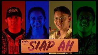 GAOK - SIAP AH (Official Music Video)