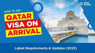 How To Get Qatar Visa On Arrival (2023) Latest Requirements & Updates  | DohaGuides.com