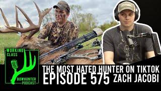 The Most Hated Hunter On TikTok? #574 Zach Jacobi