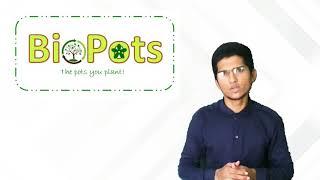 BioPots: THE POTS YOU PLANT  Innovative biodegradable pots with biofertilizing and water retention