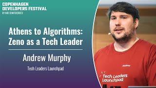 Athens to Algorithms: Zeno as a Tech Leader - Andrew Murphy - CPH DevFest 2024