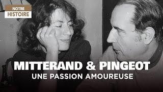 Fragments d'une passion amoureuse : François Mitterrand et Anne Pingeot - Documentaire complet - Y2