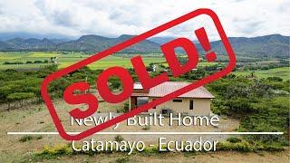 [SOLD] New Home with Stunning Views  | Catamayo, Ecuador Real Estate