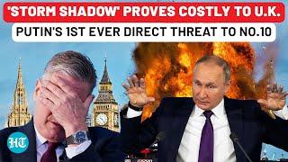 Is Putin Ready to Strike U.K.? Missile Showdown Begins | Generous 'Storm Shadow' Gift Backfires