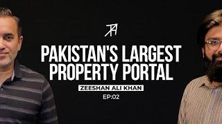 Real Estate, 6,000 Jobs, Property Portal & Man Behind it All | Zeeshan Ali Khan | Ep 2