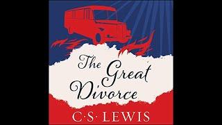 The Great Divorce - By: C. S. Lewis | FULL AUDIOBOOKS