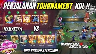 Maniac Di Turnamen KOL MLBB !! Perjalanan Turnamen KOL Lawan Abang Abang Stardom