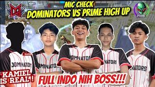 MIC CHECK DOMINATORS VS PRIME!! GUA AWALNYA DIREMEHIN KARENA 0 KILL AKHIRNYA DAPET ACE+MVP