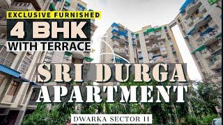  Specious 4 BHK + Terrace Luxury Furnished ~ Sri Durga Apartments at Dwarka Sector 11,