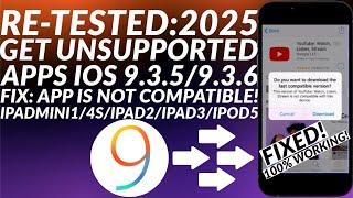 [FIXED] Install Unsupported Apps iOS 9.3.5/9.3.6 iPad2/3/Mini/4S | Fix app is not compatible | 2025