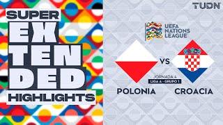 SUPER EXTENDED HIGHLIGHTS - Polonia vs Croacia | UEFA Nations League 2024 | TUDN