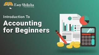 Accounting For Beginners Tutorials | Online Certificate Courses | Enroll @easyshiksha.com