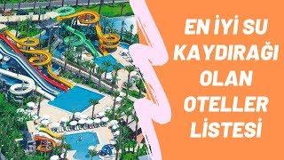 Türkiye'nin En Güzel Aquaparklı Otelleri En İyi Büyük Su Kaydırakları Ucuz Tatil Fiyatlar İndirimler