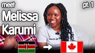 She Quit Her Job, Packed Her Bags, and Left Kenya For Canada! | Melissa's Immigration Story, Pt 1