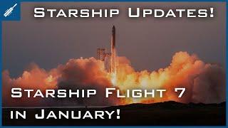 SpaceX Starship Updates! Starship Flight 7 Launch in January! TheSpaceXShow