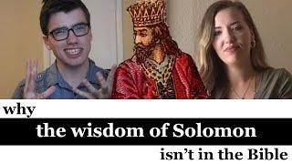 The Wisdom of Solomon, Explained (Why It's Not in the Bible)