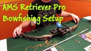 AMS Retriever Pro Bowfishing Setup and Review