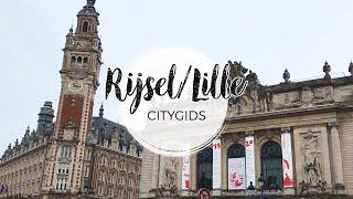 Rijsel/Lille bezoeken? Reisgids met wandeling Rijsel/Lille + citygids