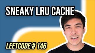 LRU Cache - Python3 Walkthrough & Solution