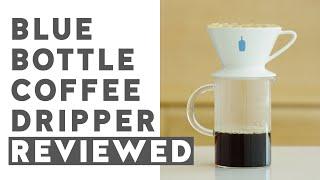 Blue Bottle Reviews - Blue Bottle Coffee Dripper