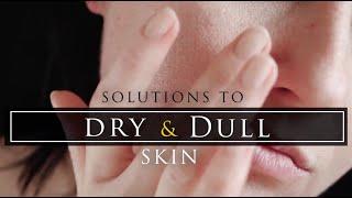 Transform your dry, dull skin into healthy-looking skin