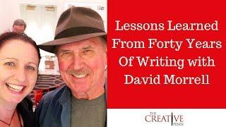 Writing Thrillers And Lessons Learned From Forty Years Of Writing with David Morrell