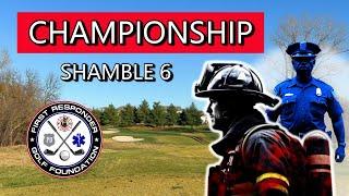 FIRST RESPONDER CHAMPIONSHIP | SHAMBLE 6 holes | 666 format