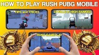 HOW TO PLAY RUSH GAMEPLAY ON PUBG MOBILE | TIPS & TRICKS and 23 KILLS HIGH RANKED