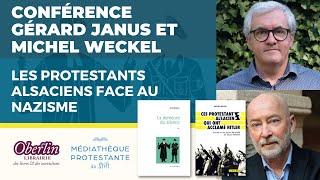 Dialogue/dédicace "Les protestants alsaciens face au nazisme" entre Gérard Janus et Michel Weckel