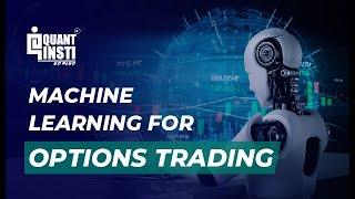 Machine Learning for Options Trading | Options Trading Strategies