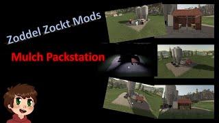 Modvorstellung Zoddel Zockt - Mulch Packstation - Global Company - Farming Simulator 19