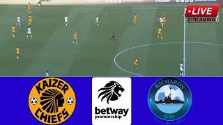 Kaizer Chiefs vs Richards Bay FC LIVE Match Streaming Today | Betway Premiership 2024-25