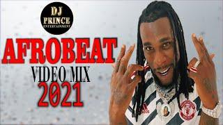 TOP 40 NIGERIA VIDEO MIX | AFROBEAT MIX 2021 | MIX | DJ PRINCE FT( Omah layFlavour,Davido,Tekno)