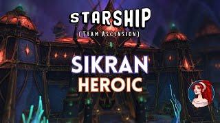 SIKRAN (Archon Holy Priest POV) - Starship Ascension, first kill