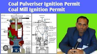 Coal Pulveriser Ignition permit | Coal Mill Ignition Energy | Coal Mill ignition permit logic