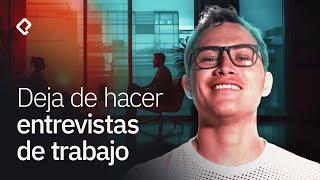 No hagas entrevistas de trabajo, haz un pitch de tu potencial