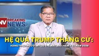 Hệ quả Trump thắng cử: Hàng triệu người Mỹ có thể mất bảo hiểm y tế năm 2026