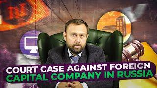 Court order against foreign company in Russia.